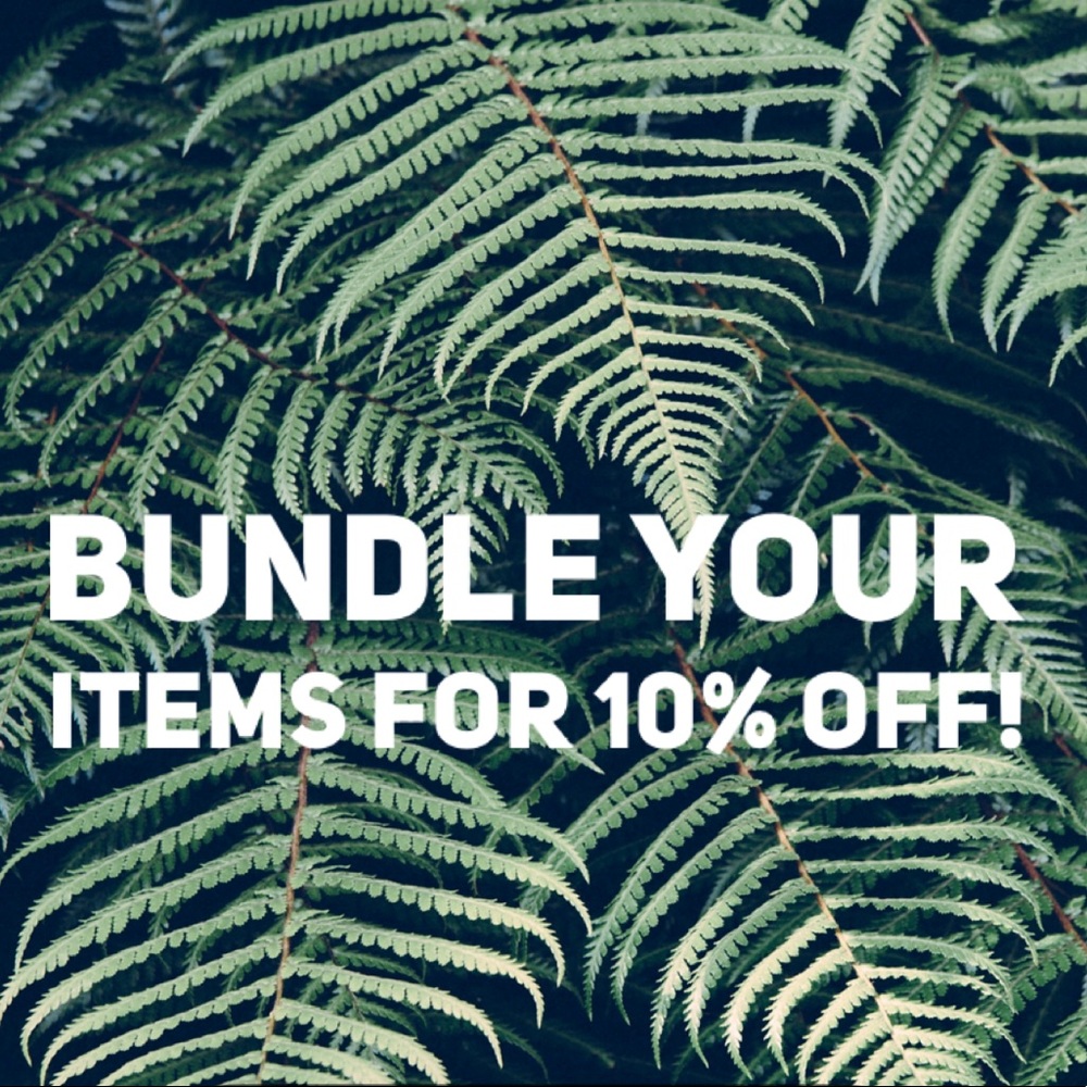 Make sure to bundle your items for 10% off!